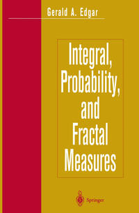 Integral, Probability, and Fractal Measures