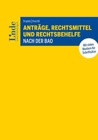 Anträge, Rechtsmittel und Rechtsbehelfe nach der BAO