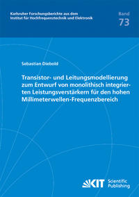 Transistor- und Leitungsmodellierung zum Entwurf von monolithisch integrierten Leistungsverstärkern für den hohen Millimeterwellen-Frequenzbereich