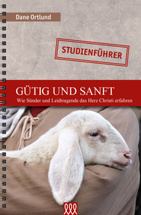 Gütig und sanft - Studienführer