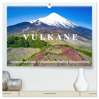 VULKANE: Atemberaubende Vulkanlandschaften Südamerikas (hochwertiger Premium Wandkalender 2025 DIN A2 quer), Kunstdruck in Hochglanz