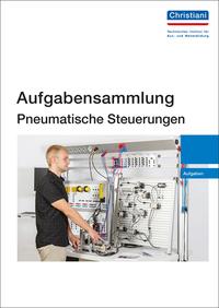 Aufgabensammlung Pneumatische Steuerungen