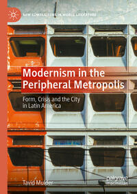 Modernism in the Peripheral Metropolis