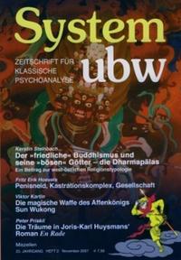 Der "friedliche" Buddhismus und seine "bösen" Götter - die Dharmapalas /Penisneid, Kastrationskomplex, Gesellschaft /Die magische Waffe des Affenkönigs Sun Wukong /Die Träume in Joris-Karl Huysmans' Roman En Rade /Miszellen