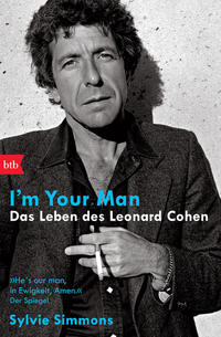 I'm your man. Das Leben des Leonard Cohen