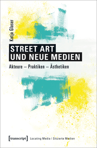 Street Art und neue Medien