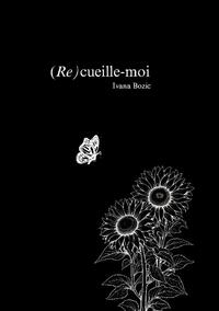 (Re)cueille-moi