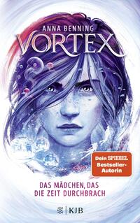 Vortex – Das Mädchen, das die Zeit durchbrach