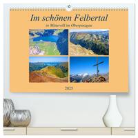 Im schönen Felbertal (hochwertiger Premium Wandkalender 2025 DIN A2 quer), Kunstdruck in Hochglanz