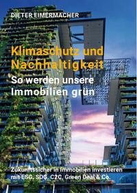 Klimaschutz und Nachhaltigkeit – so werden unsere Immobilien grün