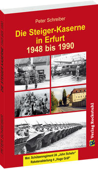 Die Steiger-Kaserne in Erfurt 1948-1990