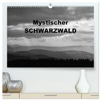 Mystischer Schwarzwald (hochwertiger Premium Wandkalender 2025 DIN A2 quer), Kunstdruck in Hochglanz