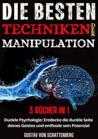 Die besten Techniken der Manipulation