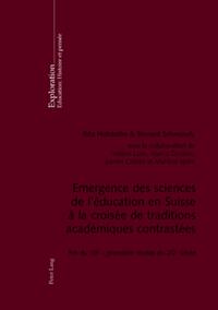 Emergence des sciences de l’éducation en Suisse à la croisée de traditions académiques contrastées