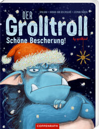 Der Grolltroll – Schöne Bescherung! (Pappbilderbuch)