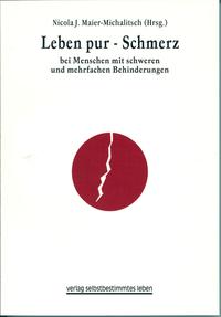 Leben Pur - Schmerz bei Menschen mit schweren und mehrfachen Behinderungen