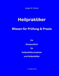 Heilpraktiker Wissen für Prüfung & Praxis