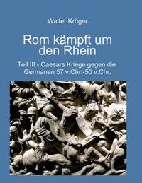 Rom kämpft um den Rhein