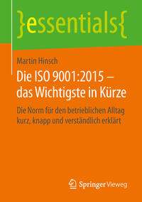 Die ISO 9001:2015 – das Wichtigste in Kürze