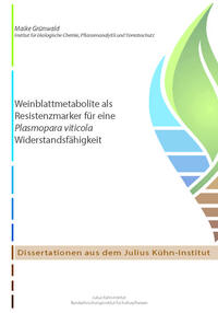 Weinblattmetabolite als Resistenzmarker für eine Plasmopara viticola Widerstandsfähigkeit