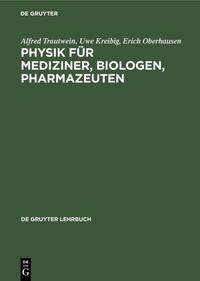 Physik für Mediziner, Biologen, Pharmazeuten