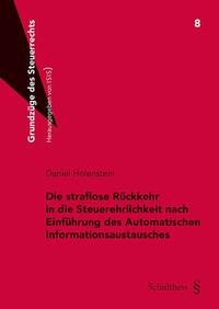 Die straflose Rückkehr in die Steuerehrlichkeit nach Einführung des Automatischen Informationsaustausches