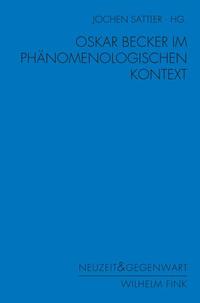 Oskar Becker im phänomenologischen Kontext