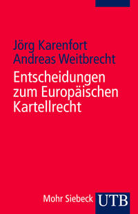 Entscheidungen zum Europäischen Kartellrecht