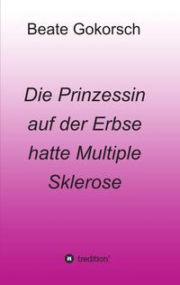 Die Prinzessin auf der Erbse hatte Multiple Sklerose