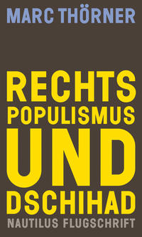 Rechtspopulismus und Dschihad