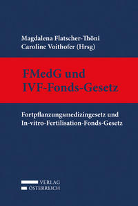 Fortpflanzungsmedizingesetz und In-vitro-Fertilisation-Fonds-Gesetz