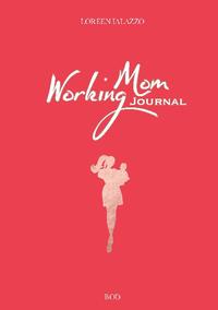 Working Mom Journal