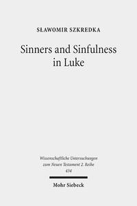 Sinners and Sinfulness in Luke