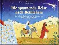 Die spannende Reise nach Bethlehem