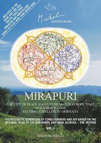 Mirapuri - The City of Peace and Future Man in Europe, Italy, and Miravillage, its first Satellite in Germany