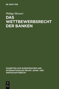 Das Wettbewerbsrecht der Banken