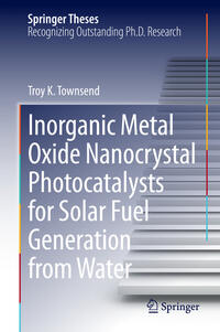 Inorganic Metal Oxide Nanocrystal Photocatalysts for Solar Fuel Generation from Water