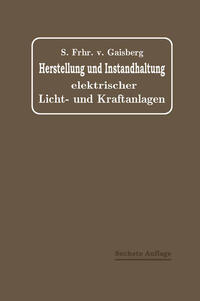 Herstellung und Instandhaltung Elektrischer Licht- und Kraftanlagen