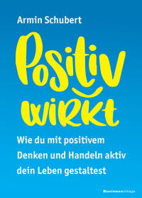 Positiv wirkt