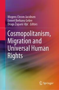 Cosmopolitanism, Migration and Universal Human Rights