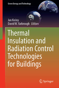 Thermal Insulation and Radiation Control Technologies for Buildings