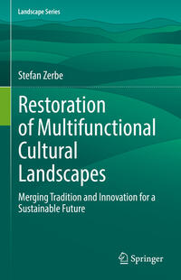 Restoration of Multifunctional Cultural Landscapes