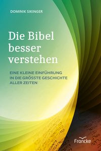 Die Bibel besser verstehen