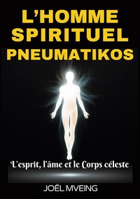 L'homme spirituel _Pneumatikos