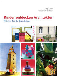 Kinder entdecken Architektur