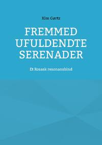 Fremmed Ufuldendte serenader