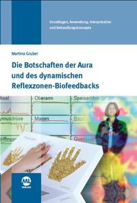 Die Botschaften der Aura und des dynamischen Biofeedbacks