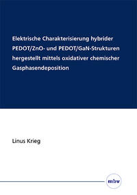 Elektrische Charakterisierung hybrider PEDOT/ZnO- und PEDOT/GaN-Strukturen hergestellt mittels oxidativer chemischer Gasphasendeposition