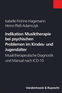 Indikation Musiktherapie bei psychischen Problemen im Kindes- und Jugendalter