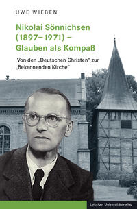 Nikolai Sönnichsen (1897–1971) – Glauben als Kompaß